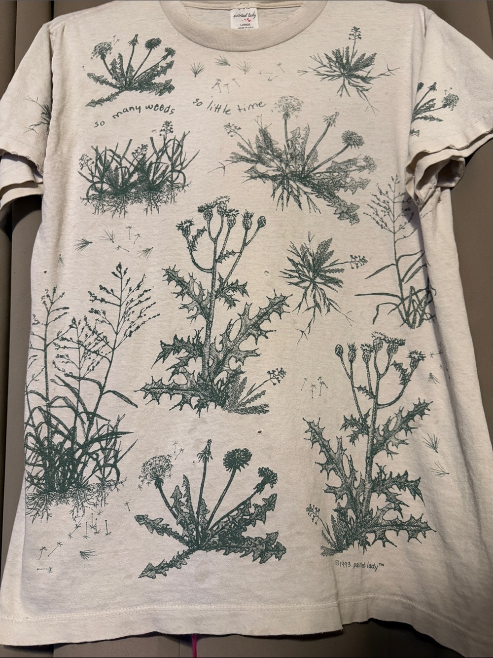 Vintage ‘93 “ so many weeds ,so little time “ Cream and Forest Green “